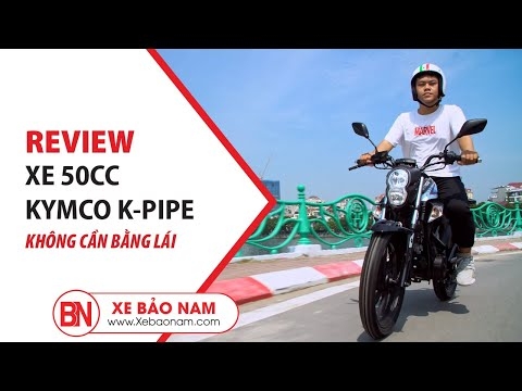 XE KYMCO K-PIPE 50cc V1.0 ► XE MÁY CÔN TAY CHO CẬU ẤM KYMCO K-PIPE 50cc